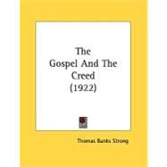 The Gospel And The Creed by Strong, Thomas Banks, 9780548847510