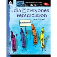 El Dia Que Los Crayones Renunciaron / The Day The Crayons Quit by Daywalt, Drew; Smith, Jodene Lynn, 9781425817510