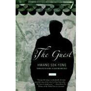 The Guest A Novel by Sok-yong, Hwang; Chun, Kyung-Ja; West, Maya, 9781583227510