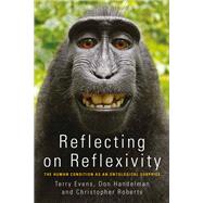Reflecting on Reflexivity by Evens, Terry; Handelman, Don; Roberts, Christopher, 9781782387510