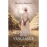 Les vignes de la vengeance by Martial Debriffe, 9782824617510