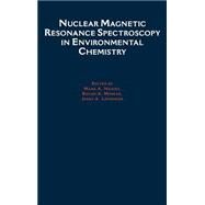 Nuclear Magnetic Resonance Spectroscopy in Environmental Chemistry by Nanny, Mark A.; Minear, Roger A.; Leenheer, Jerry A., 9780195097511