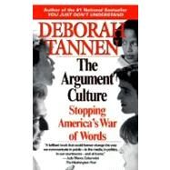 The Argument Culture by TANNEN, DEBORAH, 9780345407511