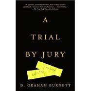 A Trial by Jury by BURNETT, D. GRAHAM, 9780375727511