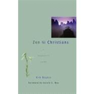 Zen for Christians : A Beginner's Guide by Kim Boykin (Atlanta, Georgia); Foreword by:  Gerald G. May, 9780470907511