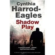 Shadow Play by Harrod-Eagles, Cynthia, 9780727887511