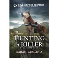 Hunting a Killer by Sarah Varland, 9781335957511