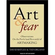 Art & Fear by Bayles, David; Orland, Ted; Morey, Arthur, 9781452607511