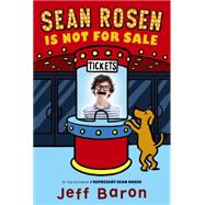 Sean Rosen Is Not for Sale by Baron, Jeff, 9780062187512