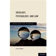 Ideology, Psychology, and Law by Hanson, Jon; Jost, John, 9780199737512