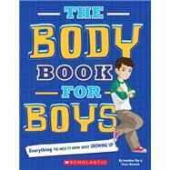 The Body Book For Boys by Paley, Rebecca; Sung Ku, Min; Norwich, Grace; Mar, Jonathan, 9780545237512