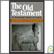 The Old Testament: Its Background, Growth and Content by Craigie, Peter C., 9780687287512