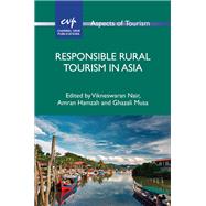 Responsible Rural Tourism in Asia by Nair, Vikneswaran; Hamzah, Amran; Musa, Ghazali, 9781845417512