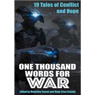 One Thousand Words for War by Schultz, Hope Erica; Smoot, Madeline, 9781933767512