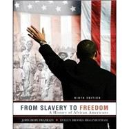 From Slavery to Freedom: A History of African Americans by John Hope Franklin; Evelyn Brooks Higginbotham, 9780077407513