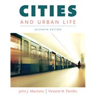 Cities and Urban Life, Books a La Carte Edition by Macionis, John J.; Parrillo, Vincent N., 9780134377513