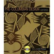 Pre-Columbian Design by Weller, Alan, 9780486997513