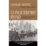 Conquerors' Road: An Eyewitness Report of Germany 1945 by Osmar White, 9780521537513