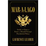 Mar-a-lago by Leamer, Laurence, 9781250177513
