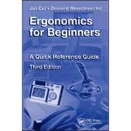 Ergonomics for Beginners: A Quick Reference Guide, Third Edition by Dul; Jan, 9781420077513