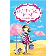 Clementine Rose and the Seaside Escape by Harvey, Jacqueline, 9781742757513