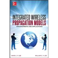 Integrated Wireless Propagation Models by Lee, William, 9780071837514