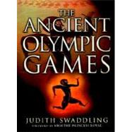 The Ancient Olympic Games by Swaddling, Judith, 9780292777514