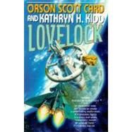 Lovelock by Card, Orson Scott; Kidd, Kathryn H., 9780312877514
