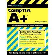 CliffsTestPrep<sup>®</sup> CompTIA A+<sup>®</sup> by Toby Skandier, 9780470117514
