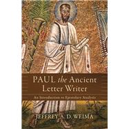 Paul the Ancient Letter Writer by Weima, Jeffrey A. D., 9780801097515