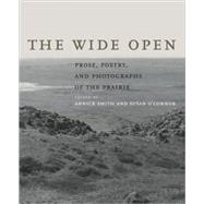 The Wide Open by Smith, Annick, 9780803217515