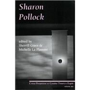 Sharon Pollock by Grace, Sherrill; Flamme, Michelle La, 9780887547515