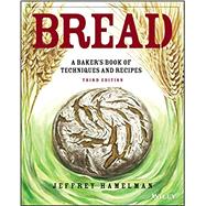 Bread A Baker's Book of Techniques and Recipes by Hamelman, Jeffrey, 9781119577515