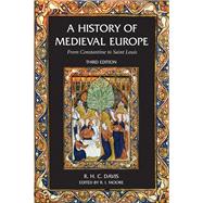 A History of Medieval Europe: From Constantine to Saint Louis by Davis,R.H.C., 9781138837515