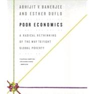Poor Economics by Banerjee, Abhijit V.; Duflo, Esther; Holsopple, Brian, 9781611747515