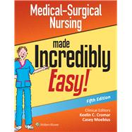 Medical-Surgical Nursing Made Incredibly Easy by Lippincott Williams & Wilkins; Cromar, Keelin; Moebius, Casey, 9781975177515