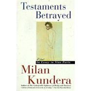 Testaments Betrayed by Kundera, Milan, 9780060927516
