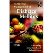 Nutritional Management of Diabetes Mellitus by Frost, Gary; Dornhorst, Anne; Moses, Robert, 9780471497516