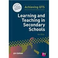 Learning and Teaching in Secondary Schools by Ellis, Viv, 9781446267516