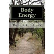 Body Energy by Hines, Robert G.; Dreamstime, 9781508637516