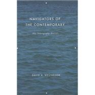 Navigators of the Contemporary by Westbrook, David A., 9780226887517