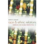 Race and Ethnic Relations American and Global Perspectives by Marger, Martin N., 9781133317517