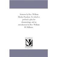 Sermons by Rev William Morley Punshon to by Punshon, William Morley; Milburn, William Henry, 9781425537517
