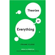 Theories of Everything by Close, Frank, 9781781257517