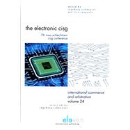 The Electronic CISG 7th MAA Schlechtriem CISG Conference by Schwenzer, Ingeborg; Spagnolo, Lisa, 9789462367517