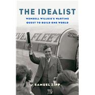 The Idealist by Zipp, Samuel, 9780674737518