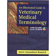 An Illustrated Guide to Veterinary Medical Terminology by Romich, Janet Amundson, 9780766807518