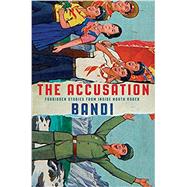 The Accusation by Bandi; Smith, Deborah, 9780802127518