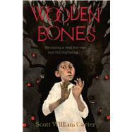 Wooden Bones by Carter, Scott William, 9781442427518
