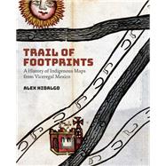Trail of Footprints by Hidalgo, Alex, 9781477317518